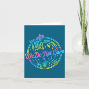 Of Do Proud Member Not Care Club Card