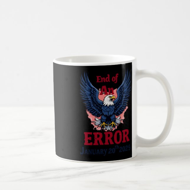 Of End Of An Error January 20  Coffee Mug (Right)