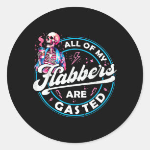 Of Flabbers Are Gasted Skeleton Funny Halloween Classic Round Sticker