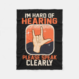 Of Hearing Deaf Awareness Quotes Asl Sign Language Fleece Blanket