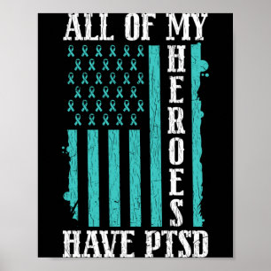 Of Heroes Have Ptsd Mental Health Awareness Poster