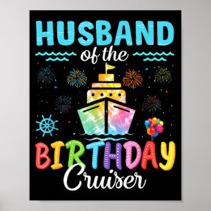 Of Husband Birthday Cruiser Cruise Ship Poster