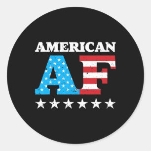 Of July American Af Usa Gift Classic Round Sticker
