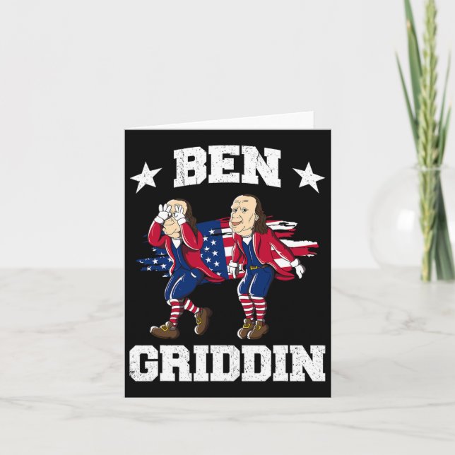 Of July Benjamin Franklin Griddy Ben Griddin 1  Card (Front)