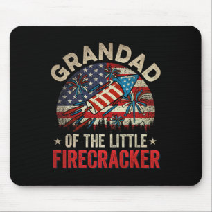 Of July Birthday Grandad Of The Little Firecracker Mouse Pad