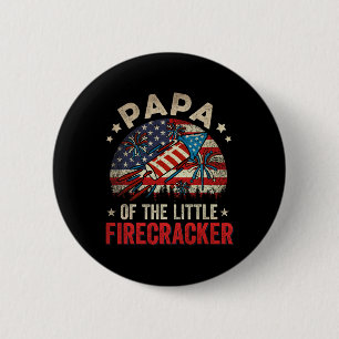 Of July Birthday Papa Of The Little Firecracker 6 Cm Round Badge