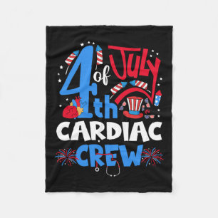 Of July Cardiac Crew Cardiac Nurse Happy 4th Of Ju Fleece Blanket