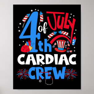 Of July Cardiac Crew Cardiac Nurse Happy 4th Of Ju Poster