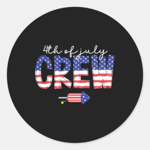 Of July Crew Matching Family Funny Fourth Of July  Classic Round Sticker