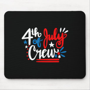 Of July Crew Shirt Independence Day Family Matchin Mouse Pad