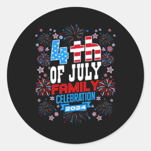 Of July Family Celebration 2024 Family Matching Gr Classic Round Sticker