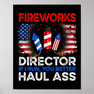Of July Men Fireworks Director If I Run You Run Fu Poster