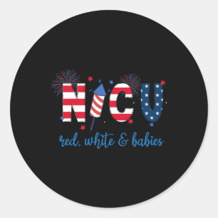 Of July Nicu Nurse Neonatal Icu Nurse Classic Round Sticker