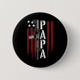 Of July Papa Dad Daddy Ar-15 Gun Patriotic Fathers 6 Cm Round Badge