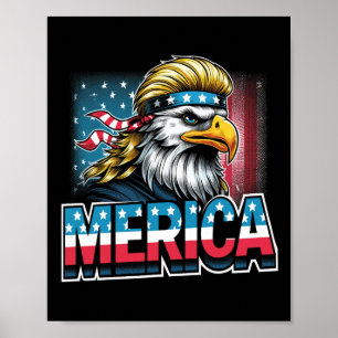 Of July Patriotic Funny Eagle July 4th Usa Merica Poster