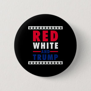 Of July Red White And Trump 6 Cm Round Badge