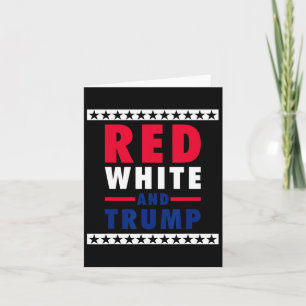 Of July Red White And Trump  Card