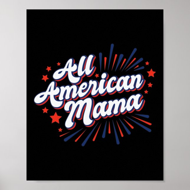 Of July Usa Independence Day - All American Mama  Poster (Front)