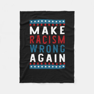 Of Make Racism Wrong Again Sticker Fleece Blanket