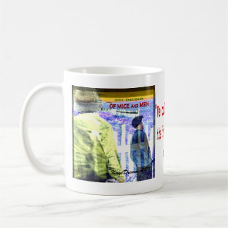 Of Mice and Men quote Coffee Mug