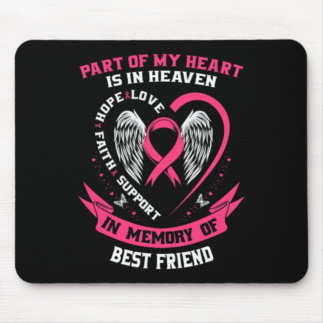Of My Heart Is In Heaven Best Friend Breast Cancer Mouse Pad (Front)
