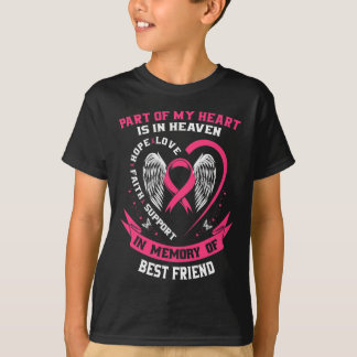 Of My Heart Is In Heaven Best Friend Breast Cancer T-Shirt
