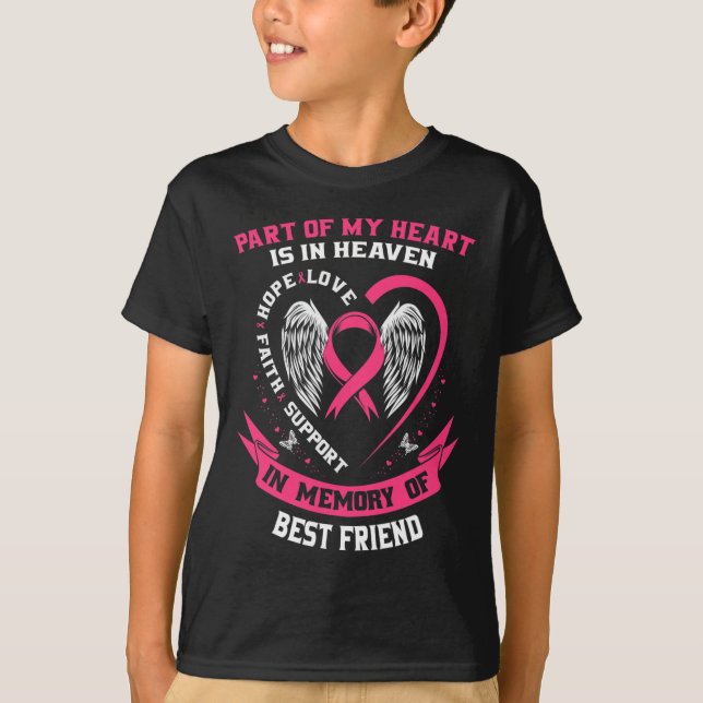 Of My Heart Is In Heaven Best Friend Breast Cancer T-Shirt (Front)