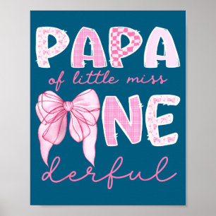 Of Papa Little Miss Onederful Birthday Poster