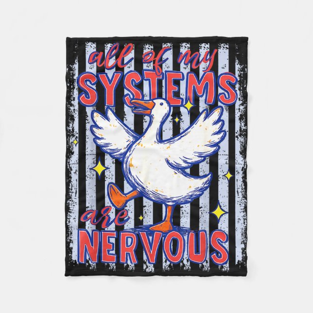 Of systems are nervous goose stripes funny saying fleece blanket (Front)