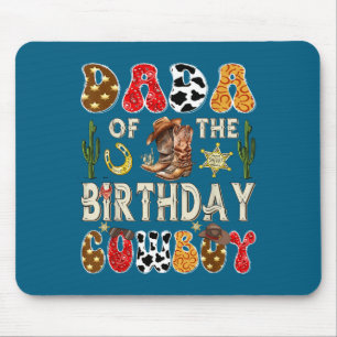 Of The Dada Birthday Cowboy Western Groovy Mouse Pad
