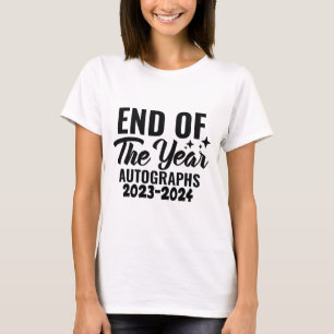Of The Year Autographs 20232024 Last Day Of School T-Shirt