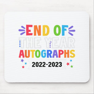 Of The Year Autographs 2023 Teacher Last Day Autog Mouse Pad