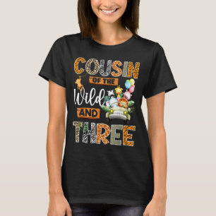 Of Three Cousin Wild 3rd Birthday Safari T-Shirt
