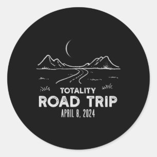 Of Totality Road Trip American Total Solar Eclipse Classic Round Sticker