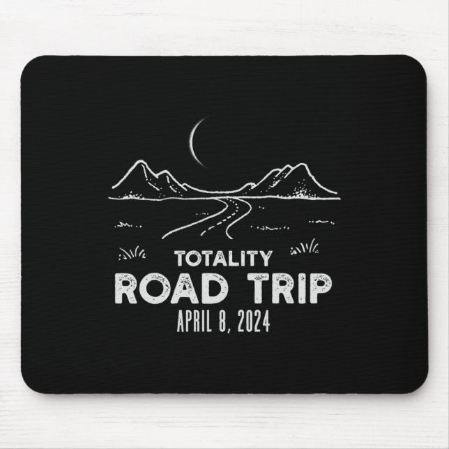 Of Totality Road Trip American Total Solar Eclipse Mouse Pad (Front)