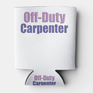 Off Duty Carpenter Can Cooler