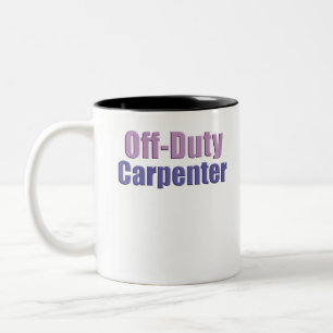 Off Duty Carpenter Two-Tone Coffee Mug