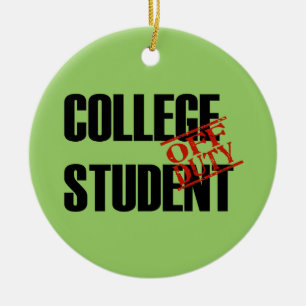OFF DUTY College Student Ceramic Ornament