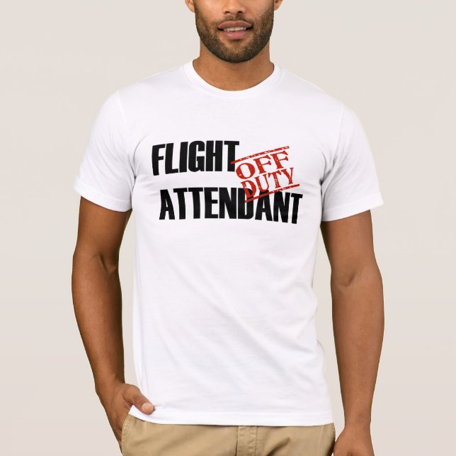 Off Duty Flight Attendant T-Shirt (Front)