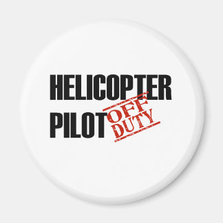 OFF DUTY HELICOPTER PILOT LIGHT MAGNET