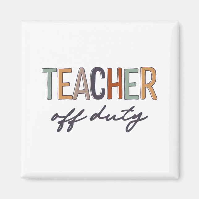Off Duty Last Day Of School  Magnet (Front)