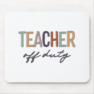 Off Duty Last Day Of School Mouse Pad