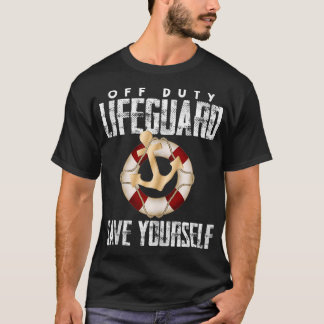 Off Duty Lifeguard Security and Protect Gift Prese T-Shirt