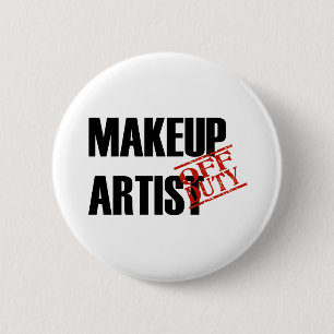 OFF DUTY MAKEUP ARTIST LIGHT 6 CM ROUND BADGE