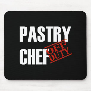 OFF DUTY PASTRY CHEF DARK MOUSE PAD