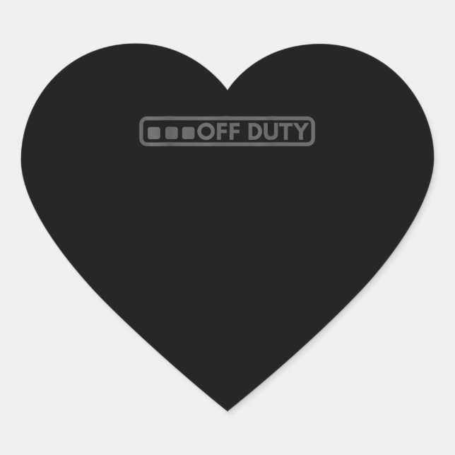 Off Duty Perfect For Police Army Law Enforcement Heart Sticker (Front)