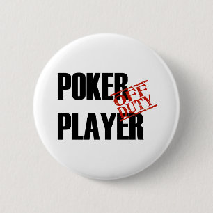 OFF DUTY POKER PLAYER LIGHT 6 CM ROUND BADGE