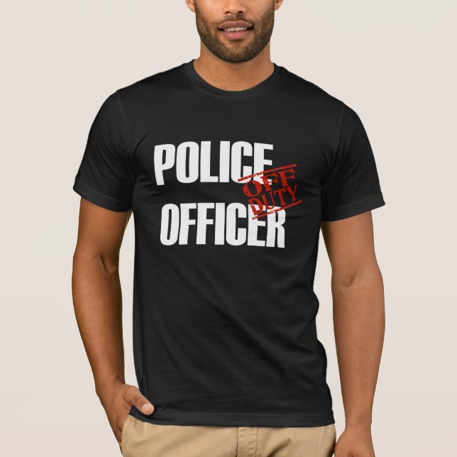 OFF DUTY Police Officer T-Shirt (Front)