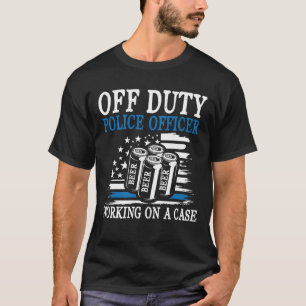 Off Duty Police Officer Working on a Case - Beer L T-Shirt