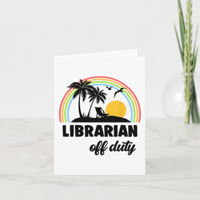 Off Duty Rainbow End Of School Year  Card (Front)